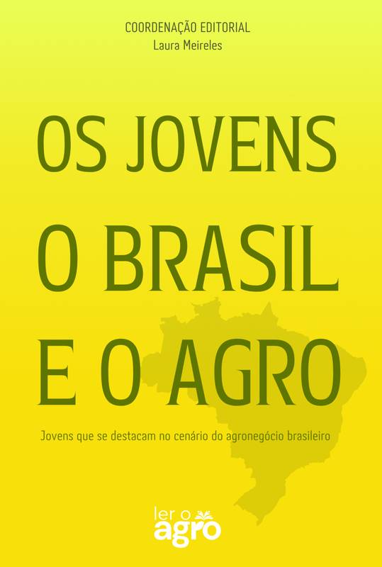 Capa do livro Os Jovens, o Brasil e o Agro — coautoria de Lucas Dierings